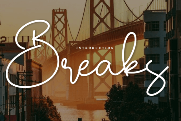 Breaks: A Handwritten Font That Speaks Volumes