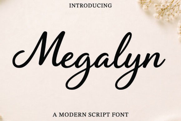 Exploring the Elegance of Megalyn: A Modern Script Font for Creative Expression