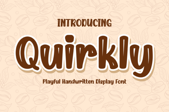 Quirkly: A Font That Brings Joy to Every Design